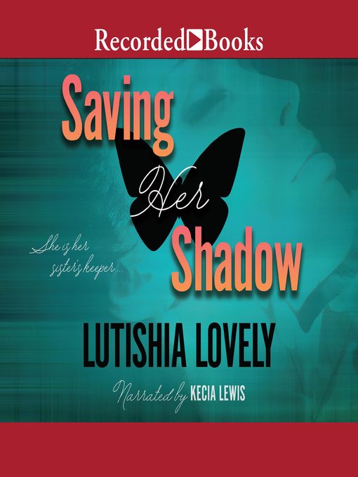 Title details for Saving Her Shadow by Lutishia Lovely - Wait list